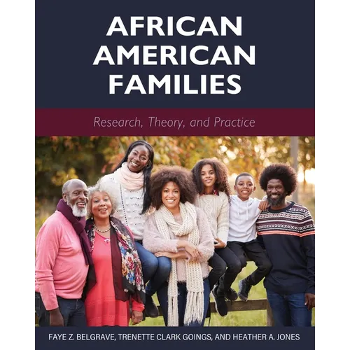 African American Families: Research, Theory, and Practice