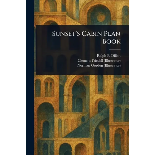 Sunset's Cabin Plan Book
