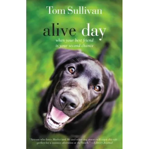 Alive Day: A Story of Love and Loyalty