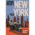 Arthur Miller's New York: Visions of the City