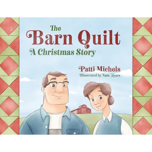 The Barn Quilt: A Christmas Story