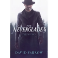 The Neverglades: Volume One