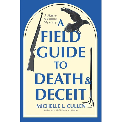 A Field Guide to Death and Deceit