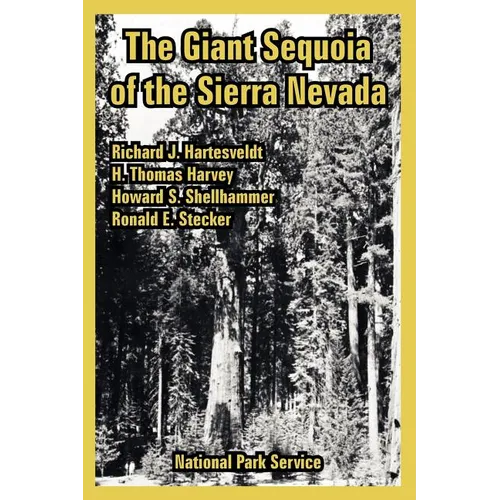 The Giant Sequoia of the Sierra Nevada