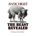 Antichrist: The Beast Revealed
