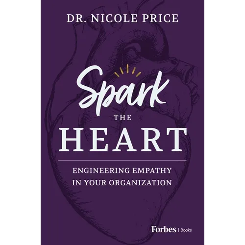Spark the Heart: Engineering Empathy in Your Organization