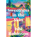 Sweetness in the Skin