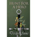 Hunt For A Hero