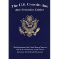 The U.S. Constitution: Anti-Federalist Edition