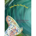 Take Me To The Pond: Inspired Illustrations & Poetry