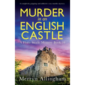 Murder in an English Castle: A completely gripping and addictive cozy murder mystery