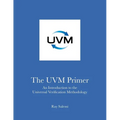 The UVM Primer: A Step-by-Step Introduction to the Universal Verification Methodology