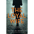 The Loyal Wife: A gripping psychological thriller with a twist