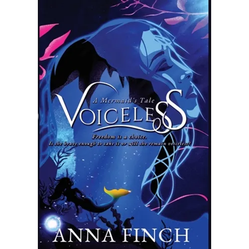 Voiceless: A Mermaid's Tale