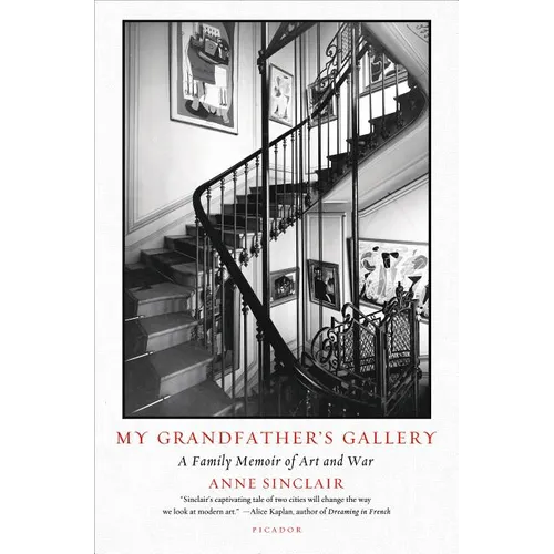 My Grandfather's Gallery: A Family Memoir of Art and War