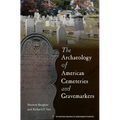 The Archaeology of American Cemeteries and Gravemarkers