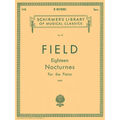 18 Nocturnes: Schirmer Library of Classics Volume 42 Piano Solo