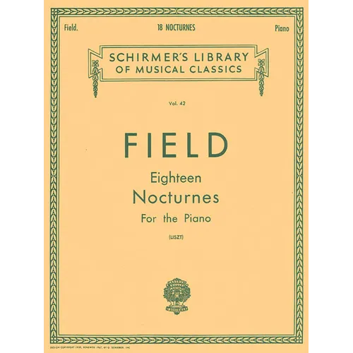 18 Nocturnes: Schirmer Library of Classics Volume 42 Piano Solo