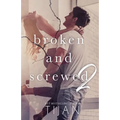 Broken & Screwed 2
