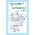 The Battle On Snowshoes