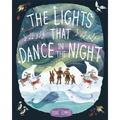 The Lights That Dance in the Night
