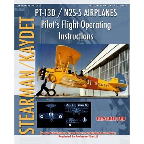 PT-13D / N2S-5 Airplanes Pilot's Flight Operating Instructions