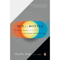 Sun in a Bottle: The Strange History of Fusion and the Science of Wishful Thinking