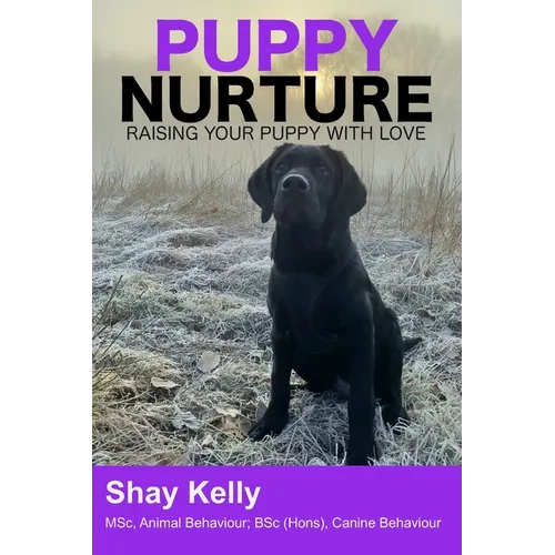 Puppy Nurture: Raising Your Puppy with Love