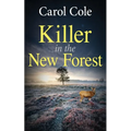 Killer in the New Forest: A gripping British crime mystery