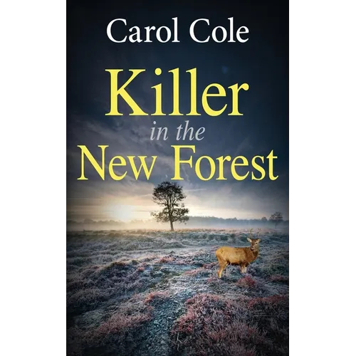 Killer in the New Forest: A gripping British crime mystery