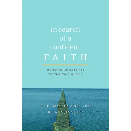 In Search of a Confident Faith: Overcoming Barriers to Trusting in God