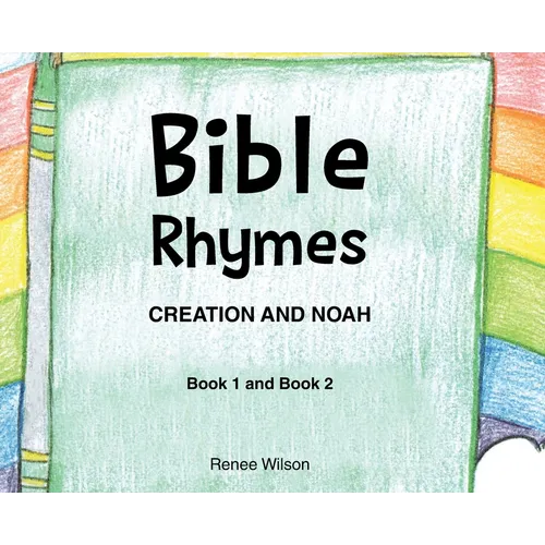 Bible Rhymes: Creation and Noah