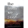 The Truth We Seek