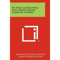 He Who Always Wins and Other Navajo Campfire Stories