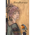 Roodborstje: Hope, Renewal and Rebirth in the Life of an Artist