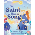 If a Saint Had a Song