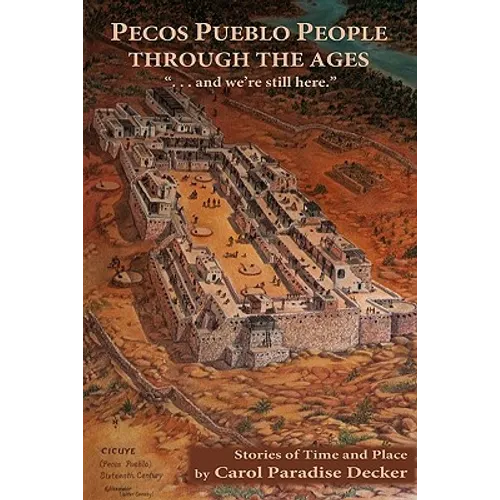 Pecos Pueblo People Through the Ages