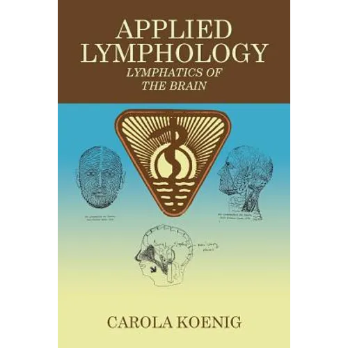 Applied Lymphology: Lymphatics of the Brain