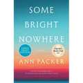 Some Bright Nowhere