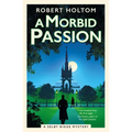 A Morbid Passion: The Selby Bigge Mysteries