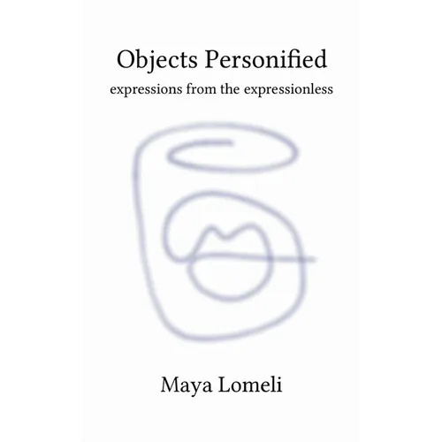 Objects Personified expressions from the expressionless