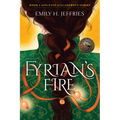 Fyrian's Fire: Book 1 of the Fate of Glademont Series