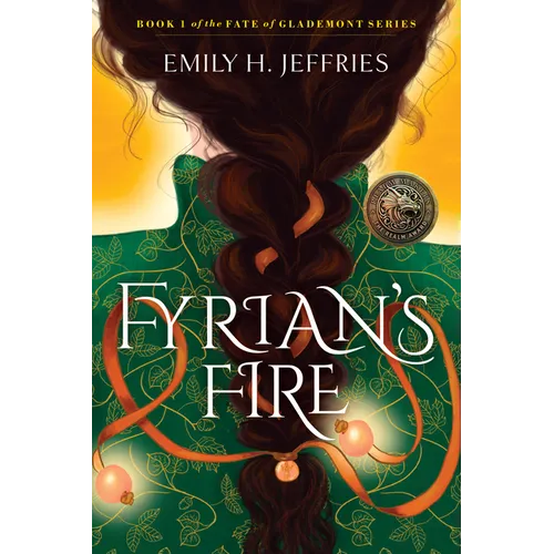 Fyrian's Fire: Book 1 of the Fate of Glademont Series