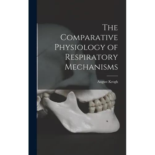The Comparative Physiology of Respiratory Mechanisms
