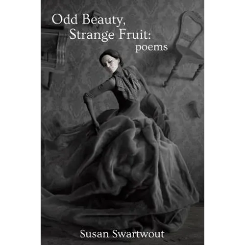 Odd Beauty, Strange Fruit