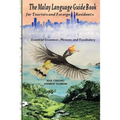 The Malay Language Guidebook: for Tourists and Foreign Residents