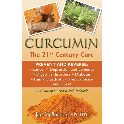 Curcumin: The 21st Century Cure