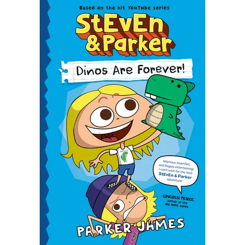 Steven and Parker: Dinos Are Forever! (a Graphic Novel)