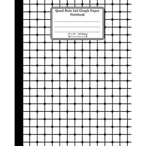 Quad Rule 5x5 Graph Paper Notebook. 8 X 10. 120 Pages. Geometric Shapes Cover: White Black Mesh Squares Dots Pattern Cover. Square Grid Paper, Graph R