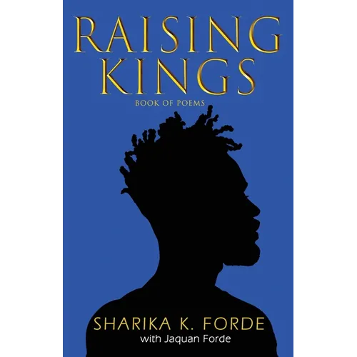 Raising Kings: Book of Poems